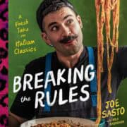 The cover of the Breaking the Rules Cookbook with Joe Sasto on the front.